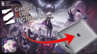 Как играть в Chaos Zero Nightmare на Mac