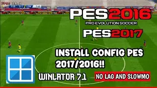 CARA PASANG CONFIG ANTILAG | PES2016/2017 | WINLATOR 7.1 !!