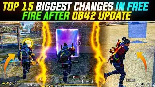TOP 15 BIGGEST CHANGES😱 IN FREE FIRE AFTER OB42 UPDATE |FREE FIRE NEW OB42 UPDATE | FREE FIRE INDIA