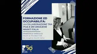 Francesco Gargiulo ci racconta la collaborazione tra Ifoa e dm drogerie markt Italia