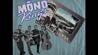 The MONO KINGS - Strange Kind Of LOve