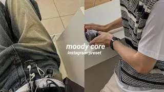 how to edit Moody Core preset | Instagram feed | lightroom presets free download