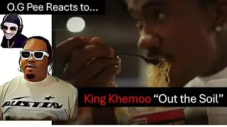 O.G Pee Reacts to... King Khemoo 