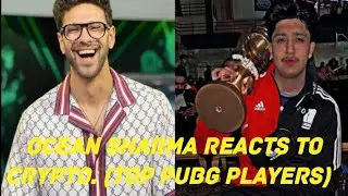 Ocean sharma reacts to  (Top 10 Pubg Players) Crypto rank ##