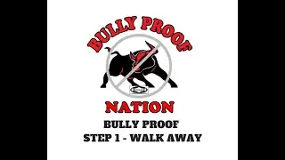 Bully Proof -  Anti-Bullying Steps 1 - Walk Away | JohnWRhodes Founder of MCARESOFUSA