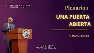 Una puerta abierta I Apocalipsis 3:8 Rv1960 I Predicador: Pastor Mario Vega I 1° Plenaria I 24/10/25