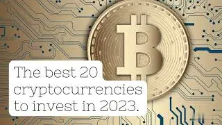 What is Cryptocurrency?  10 Best cryptocurrencies to invest in 2023. Best Altcoins to buy and hodl