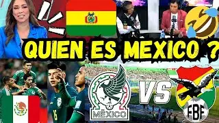 BOLIVIANOS ARDIDOS CON MEXICO ! MENOSPRECIAN AL FUTBOL MEXICANO Y DICEN ESTAR AL MISMO NIVEL !