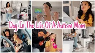 Day In The Life Of A Autism Mom | Special Needs Mom | SAHM Vlog