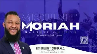 Mount Moriah Sunday Worship Service