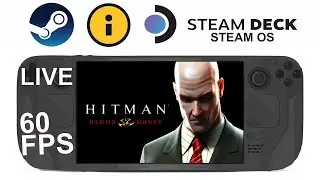 Hitman Blood Money on Steam Deck/OS in 720p 60Fps (Live)