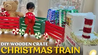 Christmas Train with Wooden Crates Craft Tutorial &bull; DIY Christmas Decor for Kids