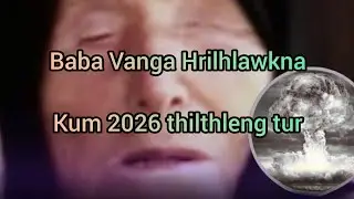 Baba Vanga Hrilhlawkna, kum 2026 a thil thleng tur.