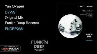 Yan Oxygen - DYWS (Original Mix)
