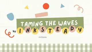 Taming the waves by inksteady🌊
