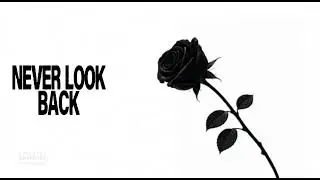 never look back