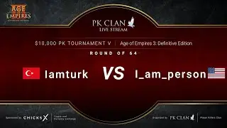 PK Tournament V | $10,000 &mdash; RO64: Iamturk vs. I_am_person | Age of Empires 3: DE