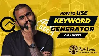 How to Use Keyword Generator on Ahrefs Free SEO Tools