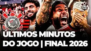 &Uacute;LTIMOS MINUTOS DA FINAL DA SUPERCOPA REI 2026 | CORINTHIANS CAMPE&Atilde;O CONTRA O FLAMENGO | GLOBO