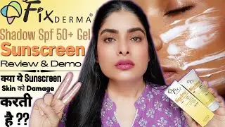 Fix Derma Shadow SPF 50+ Gel Sunscreen Review | Best Sunscreen For Oily Skin? | Antima Dubey [Samaa]