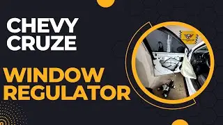 Chevy Cruze Window Regulator Replacement
