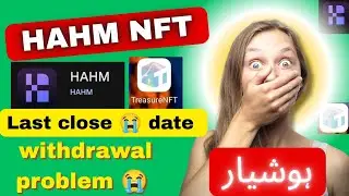 NFT HAHM withdrawal problem 😭/ last close data new update 🤯 2025