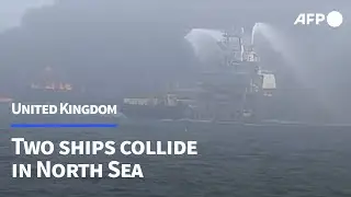 Firefighting operation underway after ships collide in North Sea | AFP