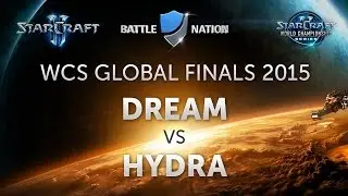 WCS Global Finals 2015: Ro16, Dream vs Hydra (комментирует kaby)