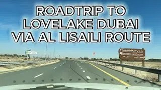 VIA AL LISAILI ROUTE TO LOVELAKE DUBAI l ROADTRIP l DESERT VIEW l ROUGH ROAD l OFFROAD