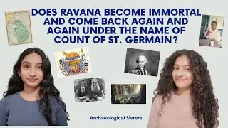 Does King Ravana become immortal and come back again and again under the name Count of St. Germain