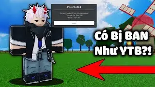 Thử Những Cách Khiến ACC Các Youtuber Blox Fruit Bị BAN