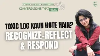 Toxic People Traits | Signs, Behavior & Boundaries | Recognize Reflect Respond