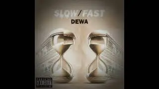 De Wa - Slow/Fast (Prod. By bzad)