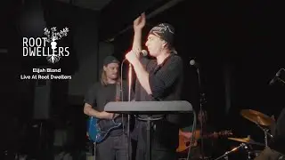 Root Dwellers Music Showcase: Elijah Blond (Live)