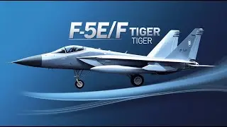 Northrop F-5EF Tiger II เครื่องบินขับไล่แห่งราชนาวีไทย &ndash; พลังแห่งฟ้าผู้พิทักษ์