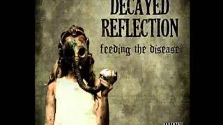 Decayed Reflection   Pray Into Sin