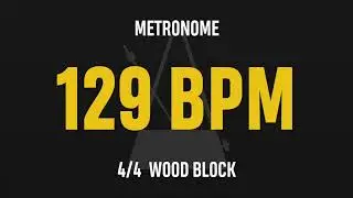 129 BPM 4/4 - Best Metronome (Sound : Wood block)