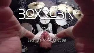 BOXRUBA // LIVE: Major Lazer & DJ Snake // Lean On (feat. M&Oslash;)