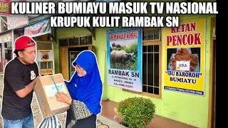 Shoping Di Tempat Kuliner Bumiayu Yang Masuk TV Nasional! Krupuk Kulit Rambak SN Bumiayu