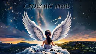 Cruizing Mind - Sleeping Angel