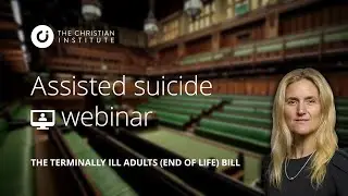Special assisted suicide webinar &ndash; North East England