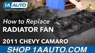 How to Replace Radiator Cooling Fan Assembly 10-15 Chevy Camaro