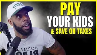 How To Pay Your Children From Your Business ( 100% Legal!)