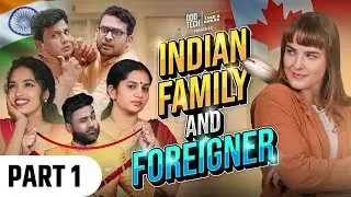 Indian Family and Foreigner ✈️😄 - Part 1 | Take A Break Fanworld