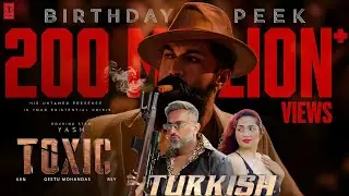 Toxic: Birthday Peek | Turkish full song | Rocking Star Yash I Geetu Mohandas | T_music&middot; 2.4M Views.