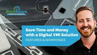 Save Time and Money with a Digital VMI Solution // ShelfAware Features & Advantages