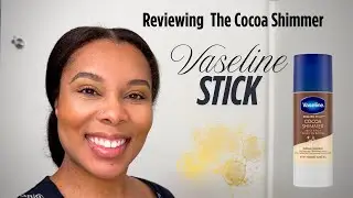 Reviewing the Vaseline cocoa shimmer stick.     #tips #howto #beauty 