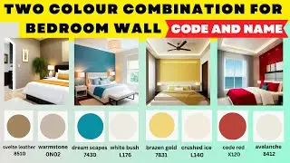 Bedroom Wall 2 Colour Combination 2025 | Two Colour Combination For Bedroom Walls With Colour Code