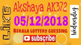 #Akshaya AK372 05/12/2018 Kerala lottery guessing