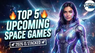 TOP 5 Space Games You&rsquo;ll Be Playing in 2026 🚀 (Next-Gen Sci-Fi Is Here)